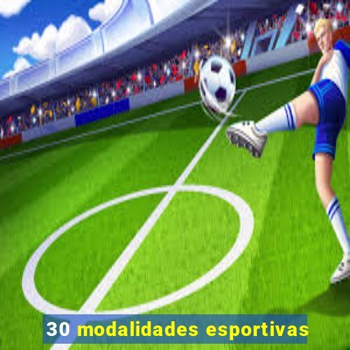 30 modalidades esportivas